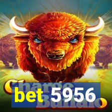 bet 5956